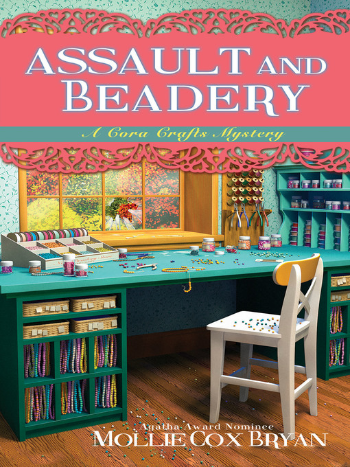 Title details for Assault and Beadery by Mollie Cox Bryan - Available